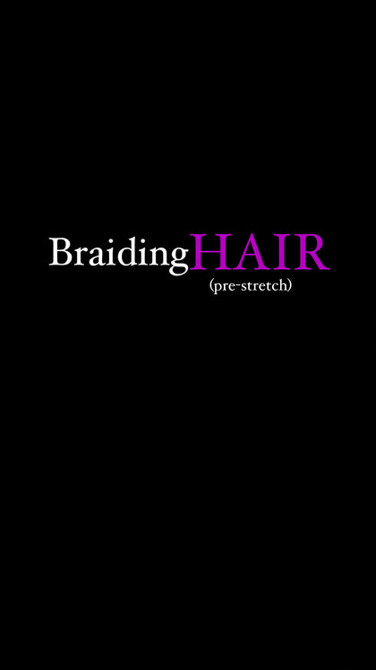 Pre-stretched Braiding Hair