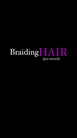 Pre-stretched Braiding Hair